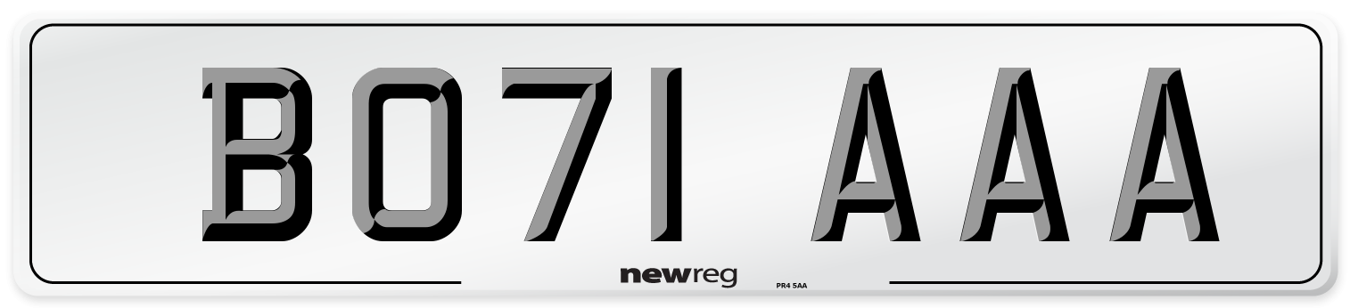 BO71 AAA Number Plate from New Reg